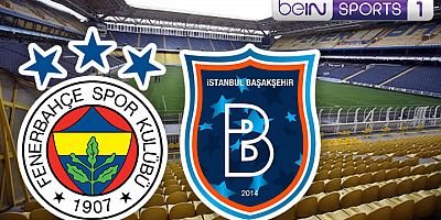 Taraftarium24 Fenerbahçe Başakşehir Canlı İzle Selçuksports,Netspor, Jest yayın, Justin TV Seyret
