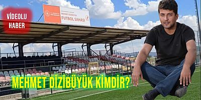 Merkez 1 Futbol Sahası'nın Yeni İsmi: Mehmet Dizibüyük Sahası! Mehmet Dizibüyük Kimdir?